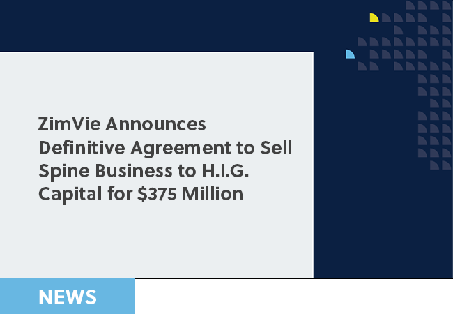 ZimVie Announces Definitive Agreement to Sell Spine Business